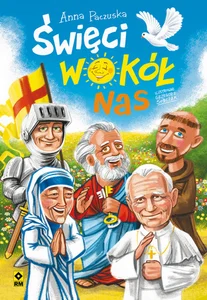 Święci wokół nas Święci wokół nas