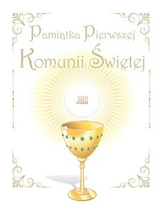 Pamiątka Pierwszej Komunii Świętej Pamiątka Pierwszej Komunii Świętej