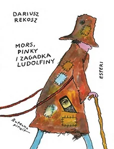 Mors, Pinky i zagadka Ludolfiny Mors, Pinky i zagadka Ludolfiny