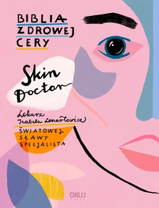Skin Doctor Biblia zdrowej cery