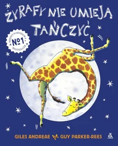 Żyrafy nie umieją tańczyć