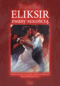 Eliksir zwany miłością Eliksir zwany miłością