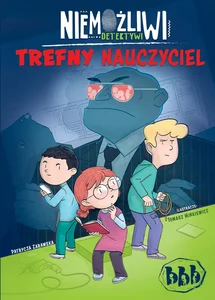 Niemożliwi detektywi Trefny nauczyciel Niemożliwi detektywi Trefny nauczyciel