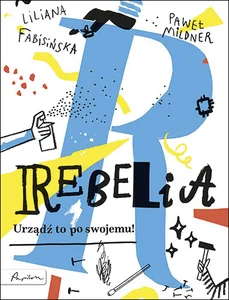 Rebelia Urządź to po swojemu!