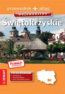 Polska niezwykła Województwo świętokrzyskie Przewodnik + atlas