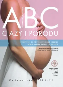 ABC ciąży i porodu ABC ciąży i porodu