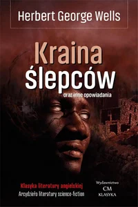 Kraina ślepców oraz inne opowiadania