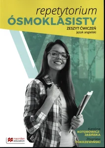 Repetytorium ósmoklasisty Język angielski Zeszyt ćwiczeń Repetytorium ósmoklasisty Język angielski Zeszyt ćwiczeń