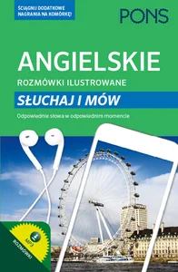Angielskie rozmówki ilustrowane Słuchaj i mów Angielskie rozmówki ilustrowane Słuchaj i mów