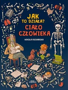 Jak to działa? Ciało człowieka