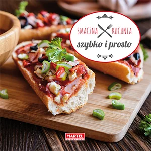 Smaczna kuchnia Szybko i prosto Smaczna kuchnia Szybko i prosto