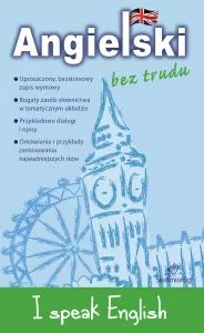 Angielski bez trudu I speak English