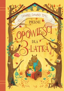 Piękne opowieści dla 3-latka