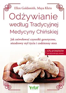 Odżywianie według Tradycyjnej Medycyny Chińskiej Odżywianie według Tradycyjnej Medycyny Chińskiej