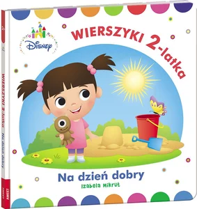 Disney Maluch. Wierszyki Dwulatka Na Dzień Dobry