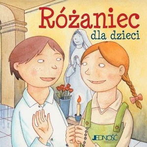 Różaniec dla dzieci Różaniec dla dzieci