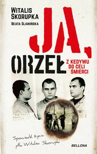 Ja Orzeł Z Kedywu do celi śmierci