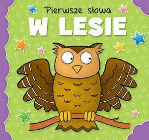 Pierwsze słowa W lesie