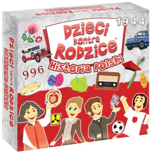 Dzieci kontra Rodzice Historia Polski
