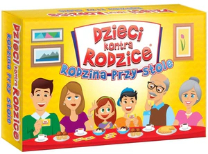 Dzieci kontra Rodzice Rodzina przy stole