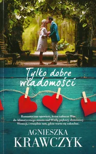 Tylko dobre wiadomości wyd. kieszonkowe Tylko dobre wiadomości wyd. kieszonkowe