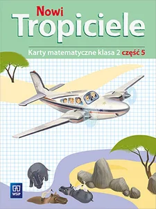 Nowi tropiciele 2 Karty matematyczne Część 5 Szkoła podstawowa