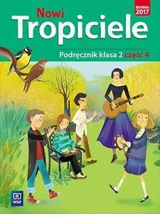 Nowi tropiciele 2 Podręcznik część 4 Szkoła podstawowa
