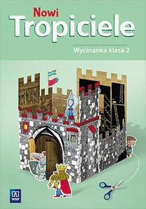 Nowi Tropiciele 2 Wycinanka Szkoła podstawowa