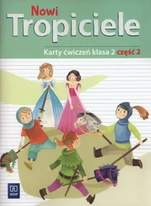 Nowi tropiciele 2 Karty ćwiczeń część 2 Szkoła podstawowa