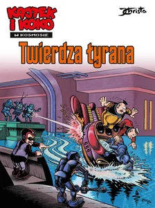 Kajtek i Koko w kosmosie Tom 2 Twierdza tyrana Kajtek i Koko w kosmosie Tom 2 Twierdza tyrana