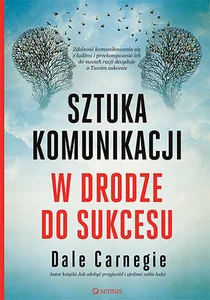Sztuka komunikacji W drodze do sukcesu