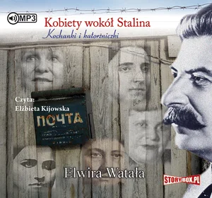 Kobiety wokół Stalina Kobiety wokół Stalina