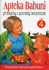 Apteka Babuni Część 4 przepisy i porady lecznicze Apteka Babuni Część 4 przepisy i porady lecznicze