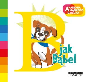 B jak Bąbel Akademia Mądrego Dziecka Literkowe przedszkole B jak Bąbel Akademia Mądrego Dziecka Literkowe przedszkole