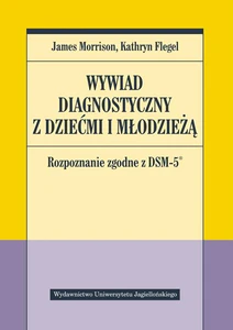 Wywiad diagnostyczny z dziećmi i młodzieżą Rozpoznanie zgodne z DSM-5