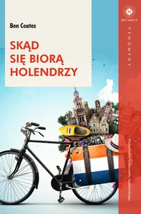 Skąd się biorą Holendrzy Skąd się biorą Holendrzy