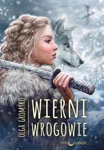 Wierni wrogowie Kroniki belorskie Tom 5 Wierni wrogowie Kroniki belorskie Tom 5