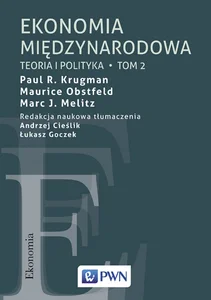 Ekonomia międzynarodowa Tom 2 Teoria i polityka