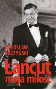 Łańcut moja miłość Łańcut moja miłość