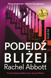 Podejdź bliżej Podejdź bliżej