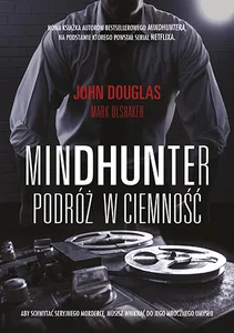 Mindhunter Podróż w ciemność Mindhunter Podróż w ciemność