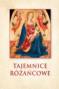 Tajemnice różańcowe Tajemnice różańcowe