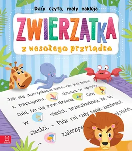 Duży czyta, mały nakleja Zwierzątka z wesołego przylądka Duży czyta, mały nakleja Zwierzątka z wesołego przylądka