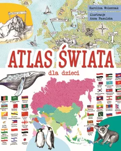 Atlas świata dla dzieci Atlas świata dla dzieci
