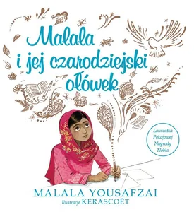 Malala i jej czarodziejski ołówek Malala i jej czarodziejski ołówek
