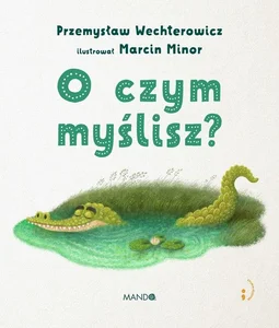O czym myślisz? O czym myślisz?