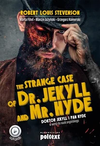 Strange Case of Dr. Jekyll and Mr. Hyde Doktor Jekyll i Pan Hyde w wersji do nauki angielskiego Strange Case of Dr. Jekyll and Mr. Hyde Doktor Jekyll i Pan Hyde w wersji do nauki angielskiego