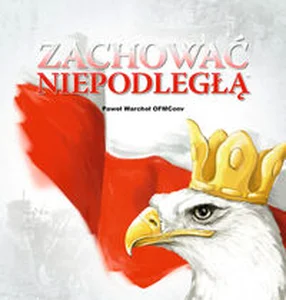 Zachować Niepodległą Zachować Niepodległą
