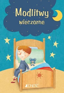 Modlitwy wieczorne Modlitwy Dzieci Bożych Modlitwy wieczorne Modlitwy Dzieci Bożych