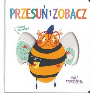 Przesuń i zobacz, Małe stworzenia
